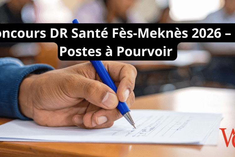 Concours DR Santé Fès-Meknès 2026 – 77 Postes à Pourvoir